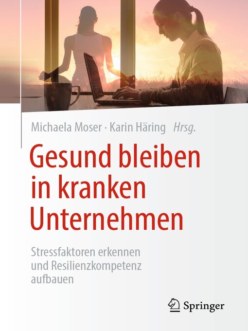 Title details for Gesund bleiben in kranken Unternehmen by Michaela Moser - Available